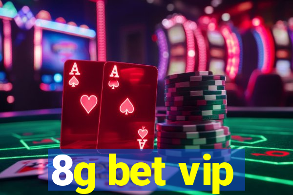 8g bet vip